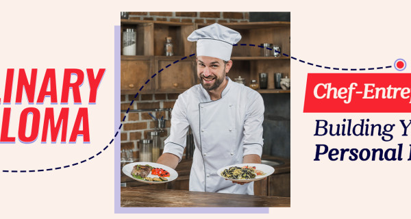 From Culinary Diploma to Chef-Entrepreneur: Building Your Personal Brand